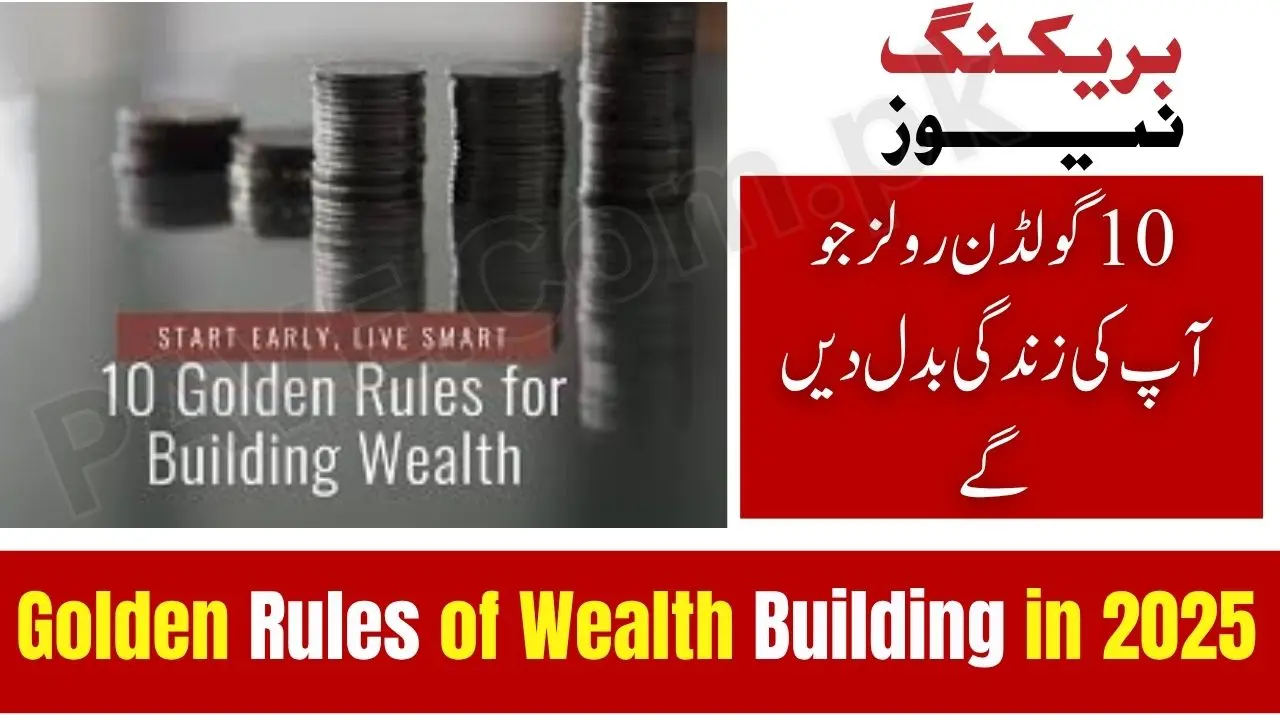 10 Golden Rules of Wealth Building in 2025 — Proven Habits for Financial Freedom 1 10 Golden Rules of Wealth Building in 2025