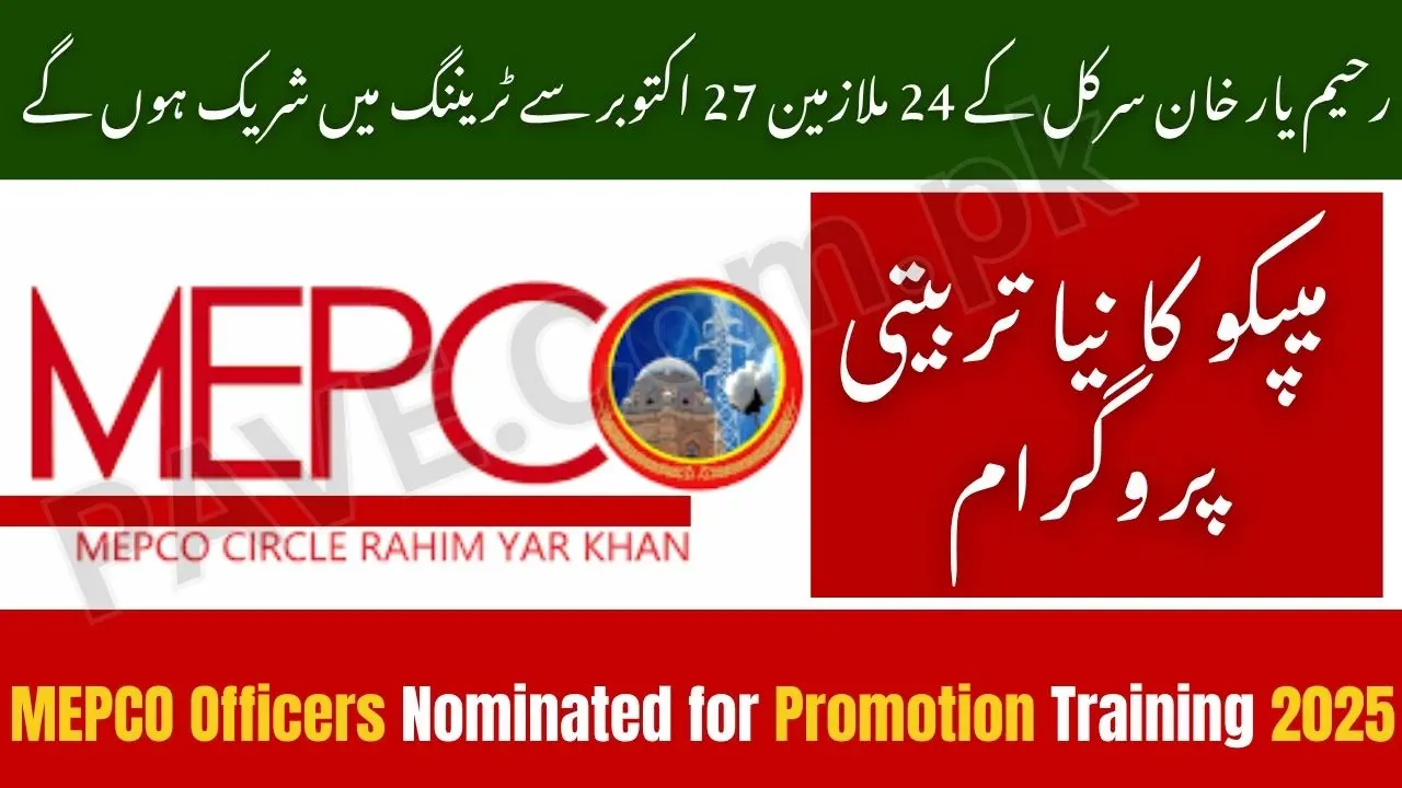 24 Line Superintendents from Rahim Yar Khan Nominated for MEPCO Promotion Training 2025