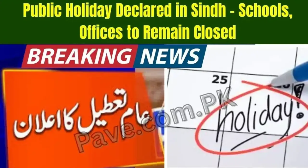 Breaking: Sindh Announces Public Holiday – Schools & Offices Shut 1 Breaking Sindh Announces Public Holiday – Schools & Offices Shut