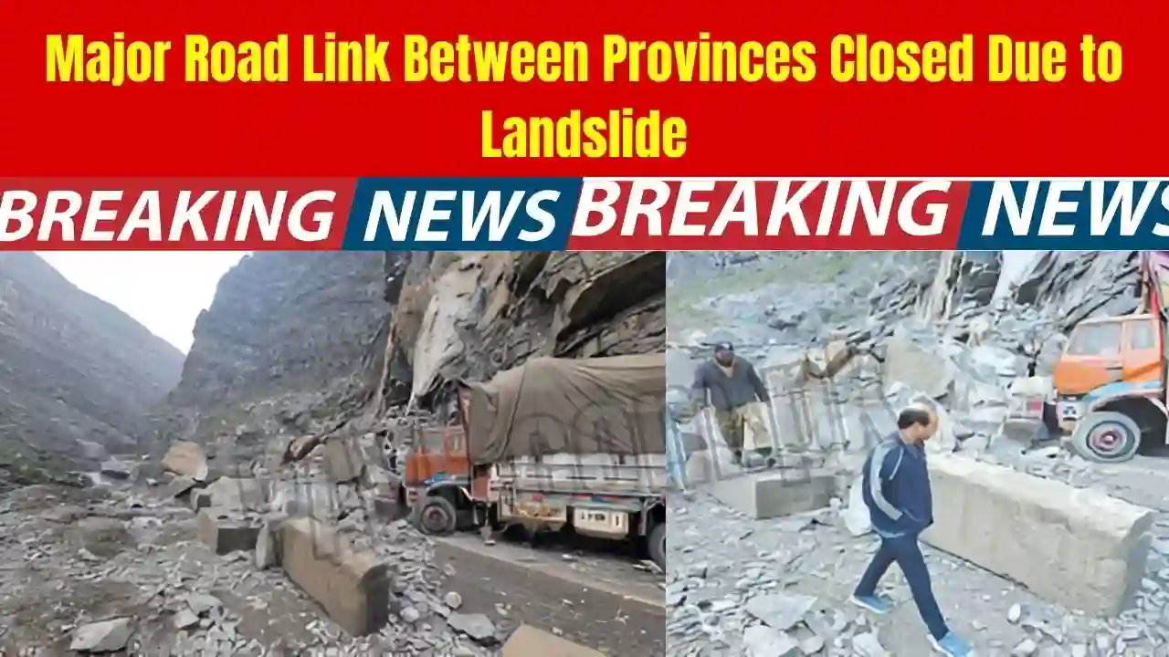 Major Road Link Between Provinces Closed Due to Landslide