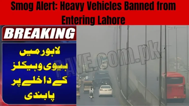 Heavy Vehicles Banned from Entering Lahore