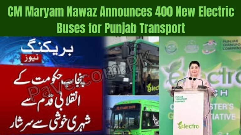 CM Maryam Nawaz Announces 400 New Electric Buses for Punjab Transport 4 CM Maryam Nawaz Announces 400 New Electric Buses for Punjab Transport