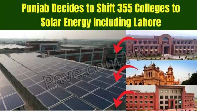 Punjab Decides to Shift 355 Colleges to Solar Energy Including Lahore
