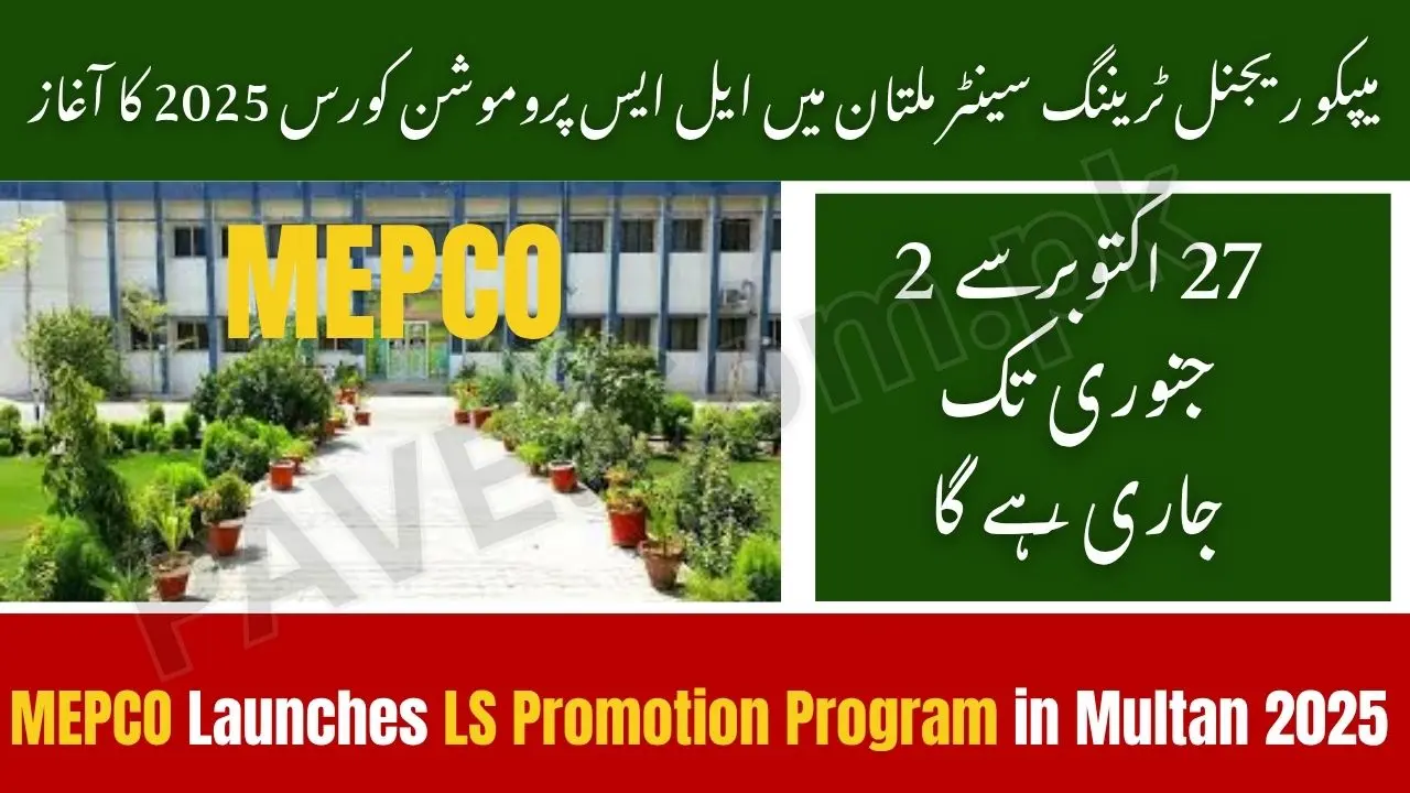 MEPCO Training Center Multan to Host LS-II to LS-I Course from Oct 27, 2025 to Jan 2, 2026 1 MEPCO Training Center Multan to Host LS-II to LS-I Course