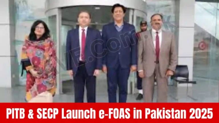 PITB & SECP Launch e-FOAS in Pakistan 2025