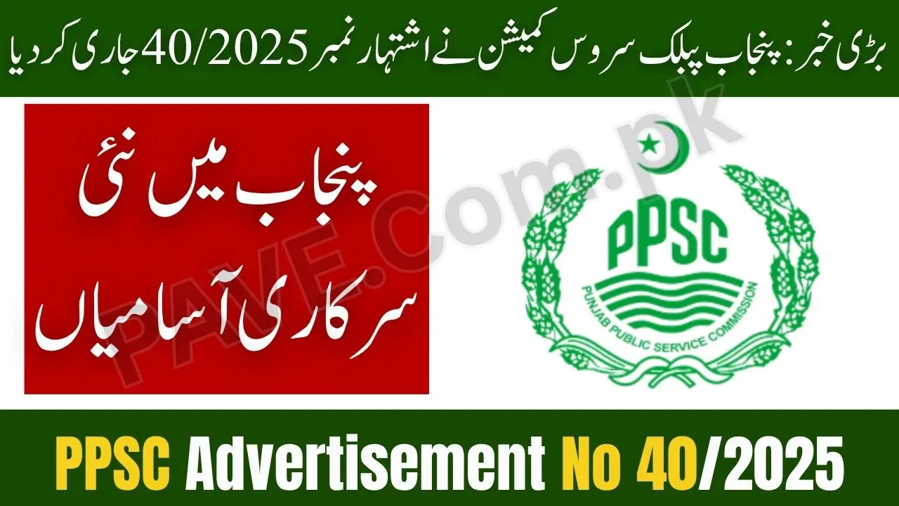 PPSC Announces Advertisement No 40/2025
