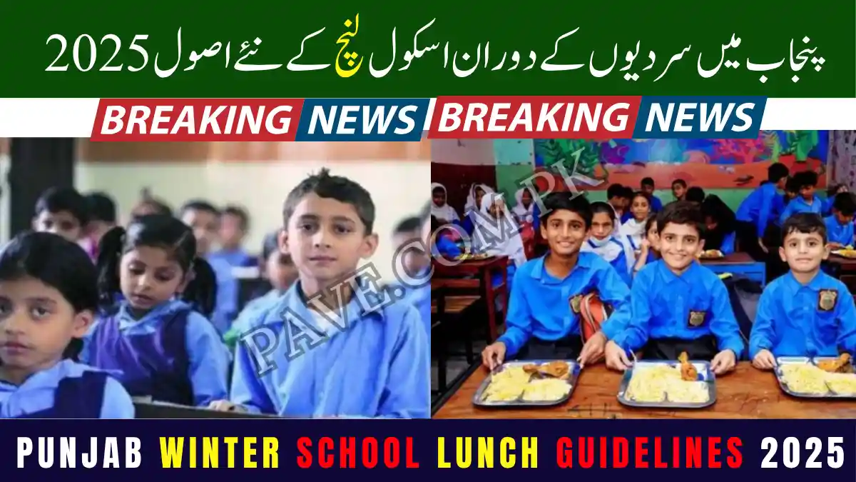 Punjab Winter School Lunch Guidelines 2025 – Updated Advisory for Student Safety 1 Punjab Winter School Lunch Guidelines 2025