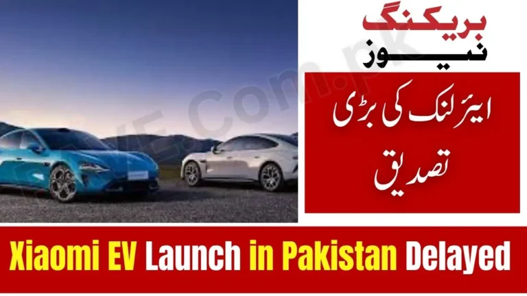 Xiaomi EV Launch in Pakistan Delayed
