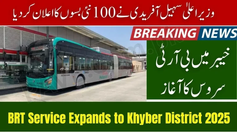 Breaking News: BRT Service Expands to Khyber District – CM Sohail Afridi Announces 100 New Buses 4 BRT Service Expands to Khyber District 2025
