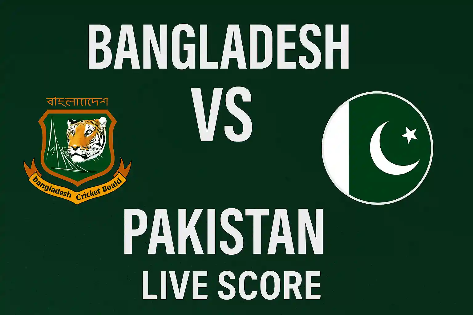 Bangladesh vs Pakistan Live Score