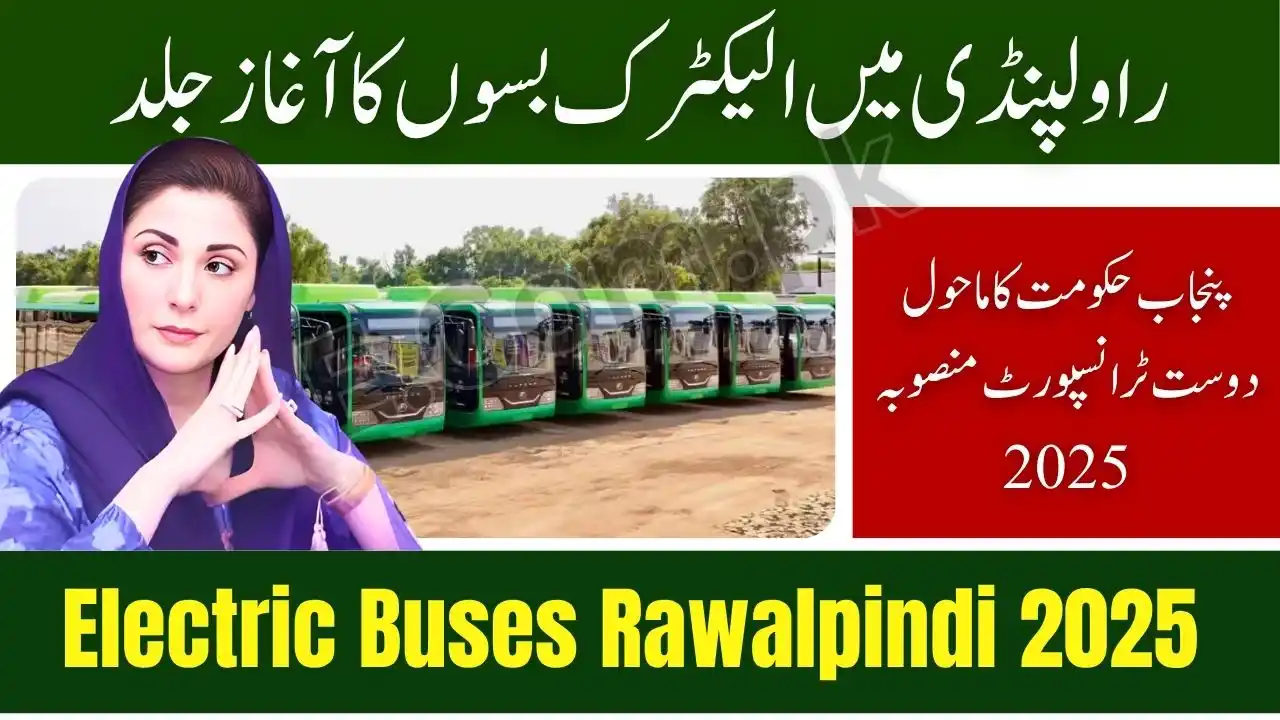 Breaking News: Electric Buses to Hit Rawalpindi Roads Soon – Punjab Launches Eco-Friendly Transport 2025 1 Electric Buses Rawalpindi 2025