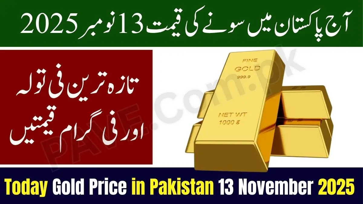 Gold Price in Pakistan Today 13 November 2025 – Latest 24K Per Tola Rates Updated 1 Gold Price in Pakistan Today 13 November 2025
