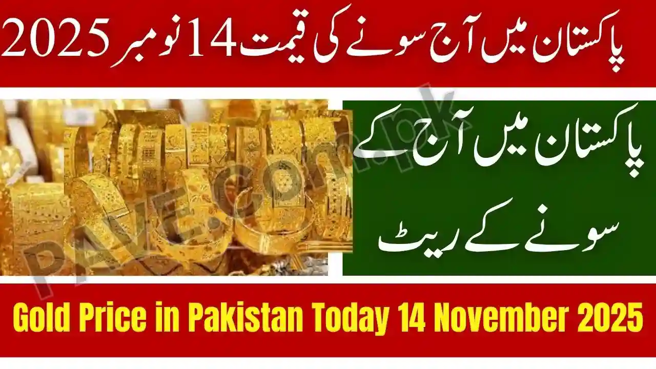 Gold Price in Pakistan Today 14 November 2025 – Latest 24K Per Tola Rates Updated 1 Gold Price in Pakistan Today 14 November 2025