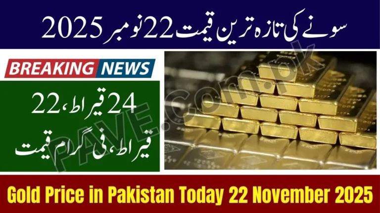 Gold Price in Pakistan Today 22 November 2025 – Latest Per Tola & Gram Rates 7 Gold Price in Pakistan Today 22 November 2025