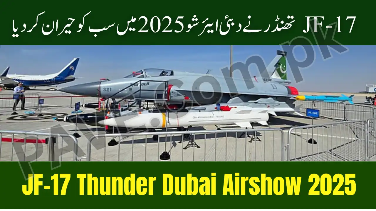 JF-17 Thunder Dubai Airshow 2025 massive crowds Attraction