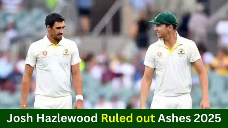 Josh Hazlewood ruled out Ashes 2025