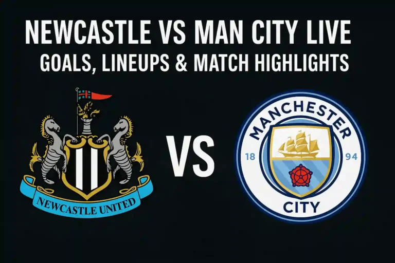Newcastle vs Man City Live