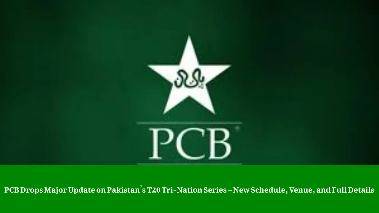 PCB T20 Tri-Nation Series 2025