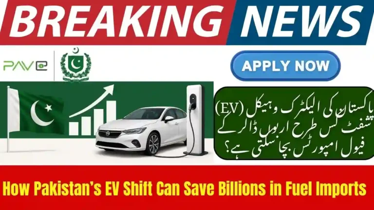 Pakistan EV Shift Save Fuel Imports