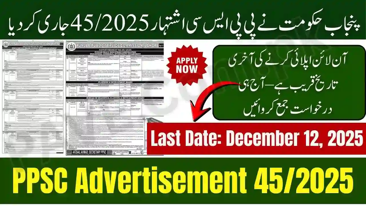 Breaking News: Punjab Govt Announces PPSC Advertisement 45/2025 Apply Online Now 1 Punjab Govt Announces PPSC Advertisement 45