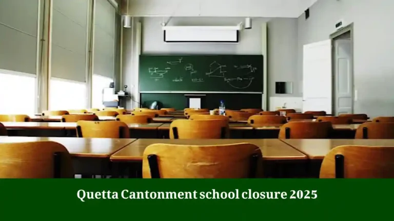 Quetta Cantonment school closure 2025