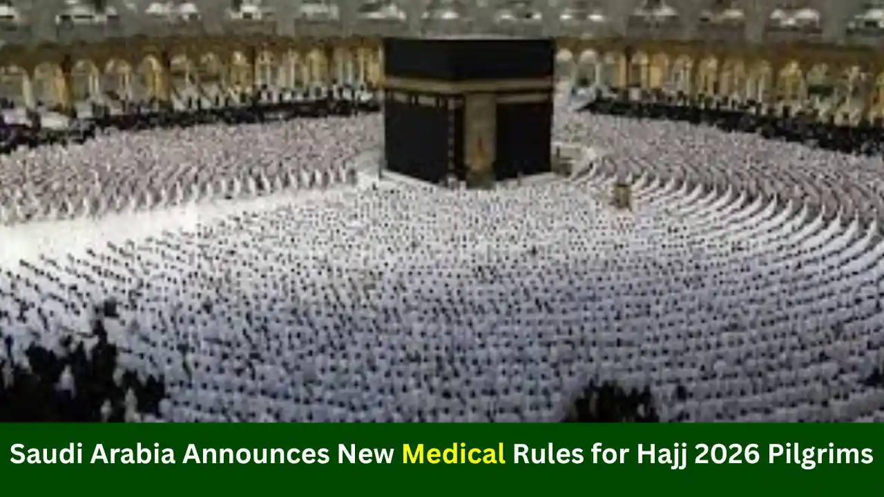 Saudi Arabia Hajj 2026 medical rules