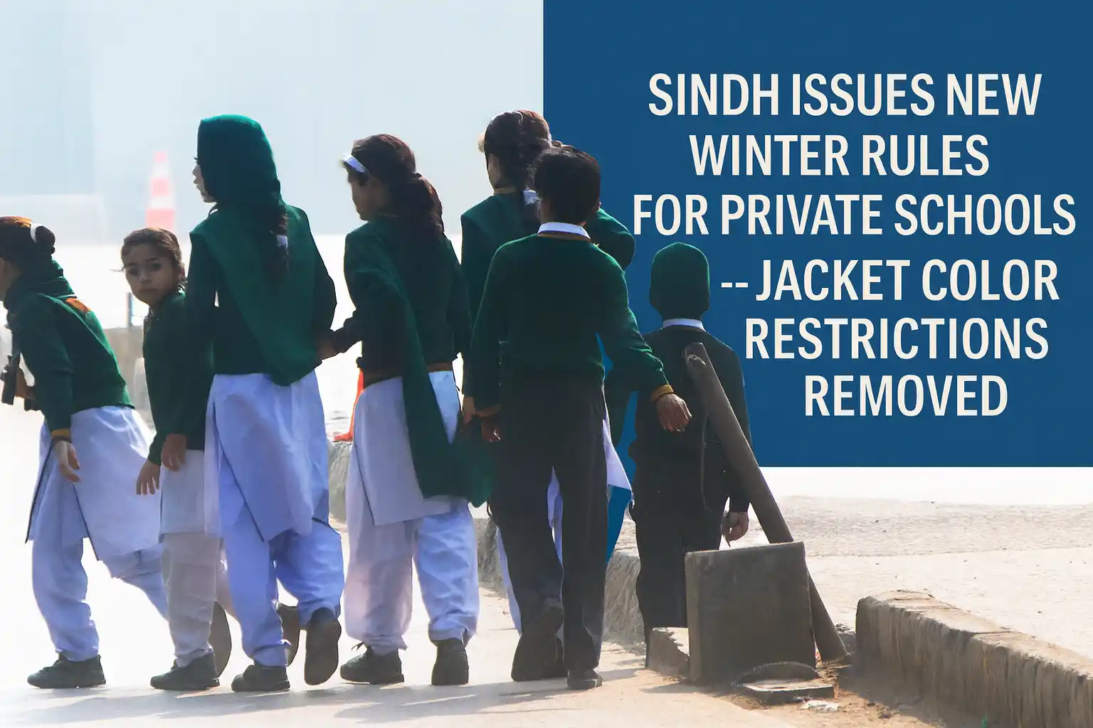 Sindh Issues New Winter Rules for Private Schools
