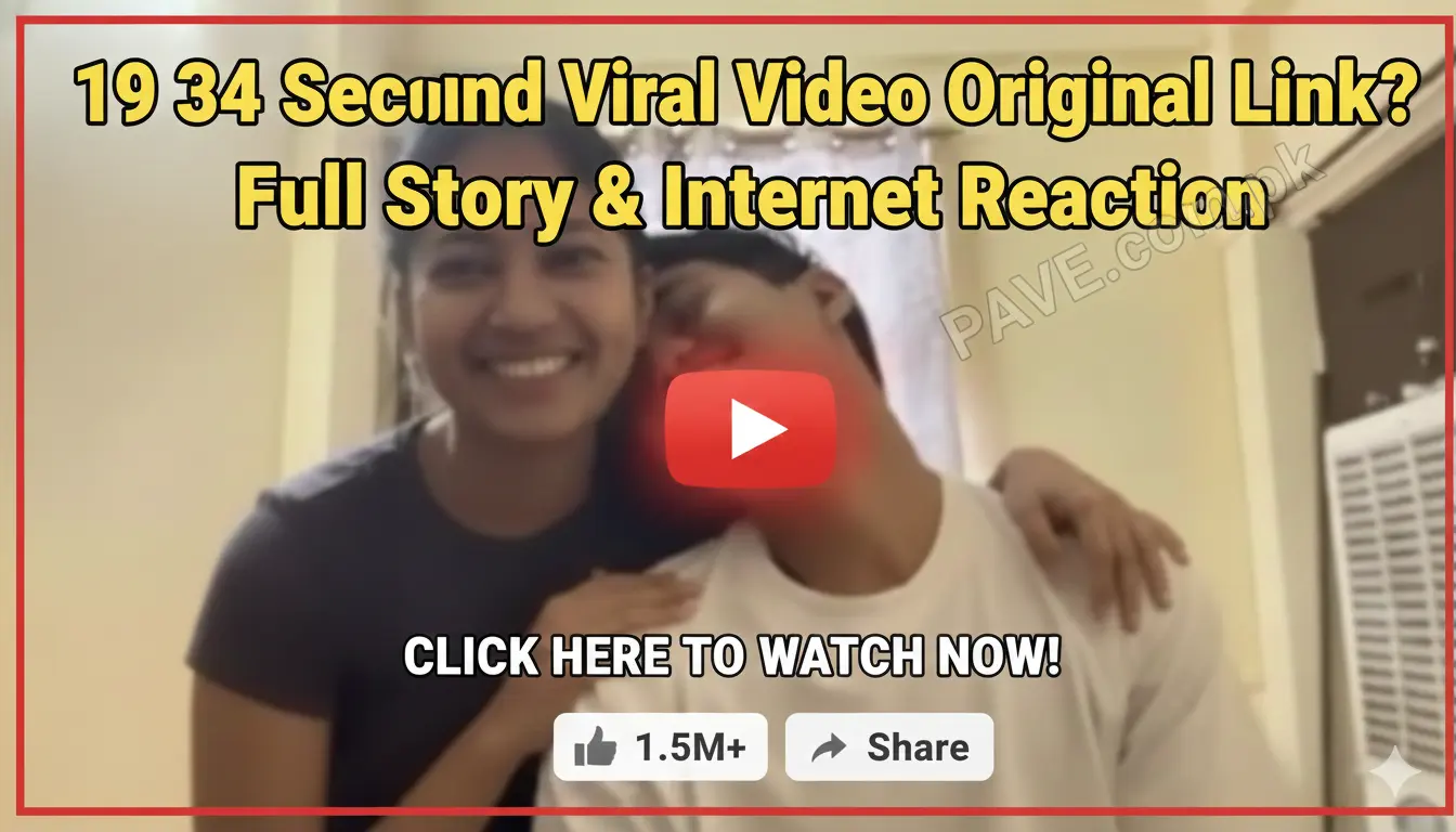 19 34 Viral Video Original Link – Full Clip Details, Real Story & Latest Update