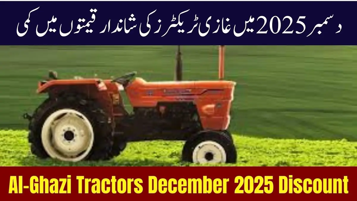 Al-Ghazi Tractors Announces Big Discount Offer for December 2025 Buyers