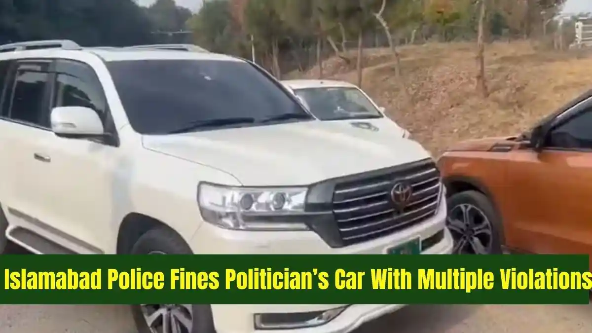 Islamabad Police Fines Politician’s Car With Multiple Violations