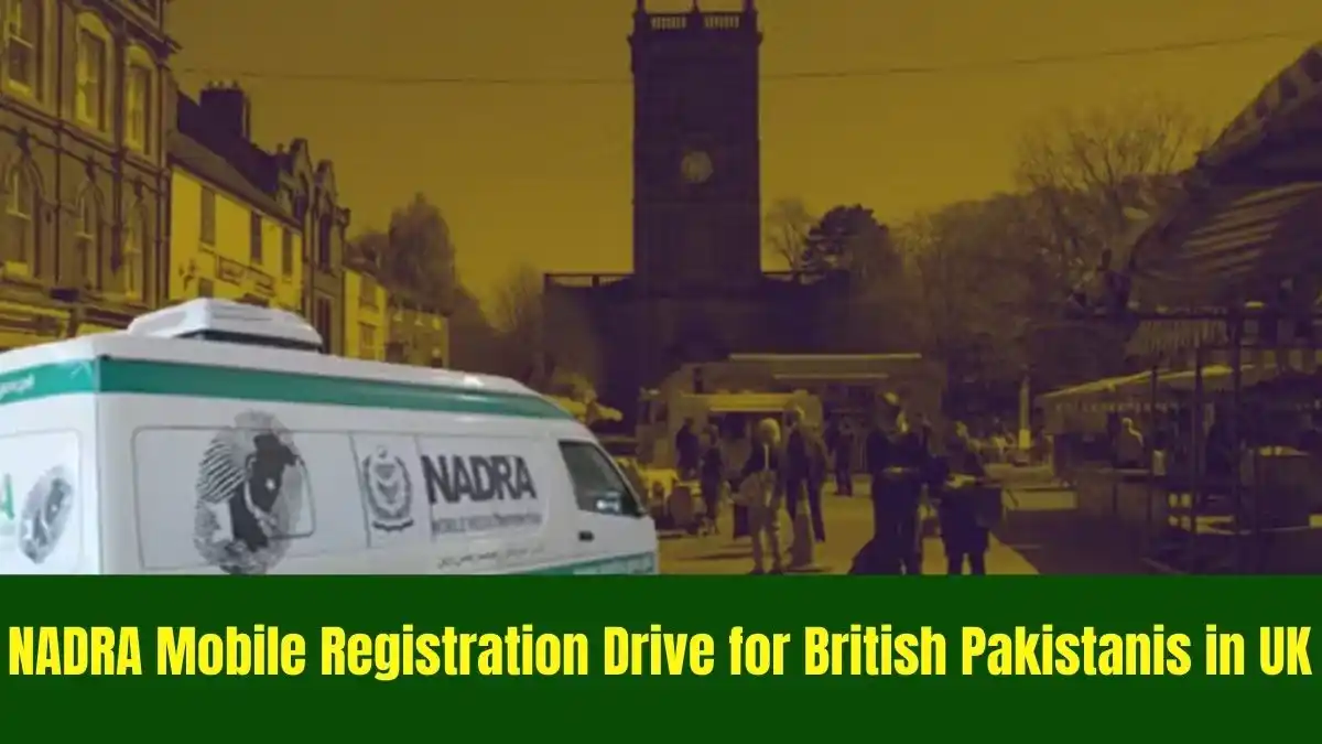 NADRA Launches Mobile Registration Drive for British Pakistanis in UK
