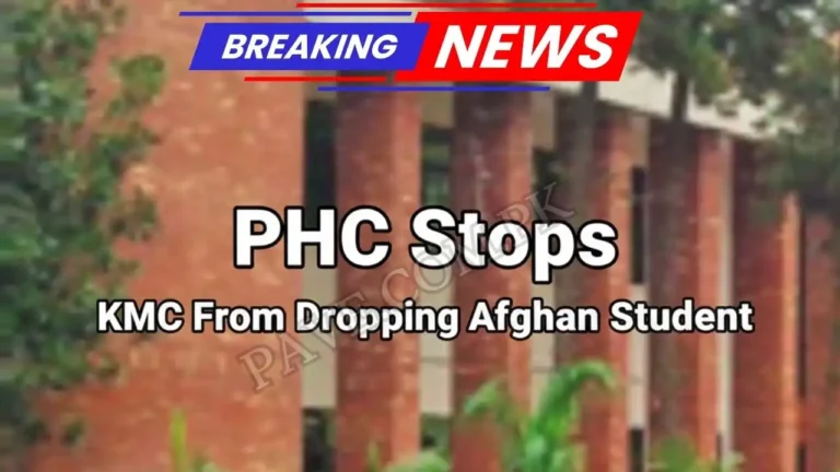 PHC Stops KMC From Dropping Afghan Student From MBBS Admission Process