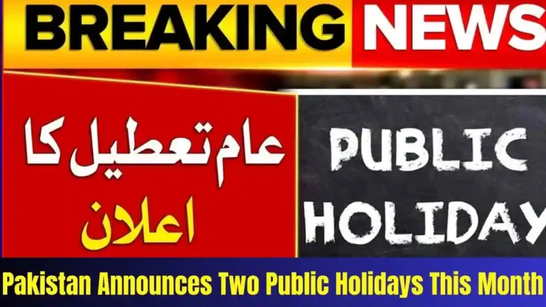 Pakistan Announces Two Public Holidays This Month