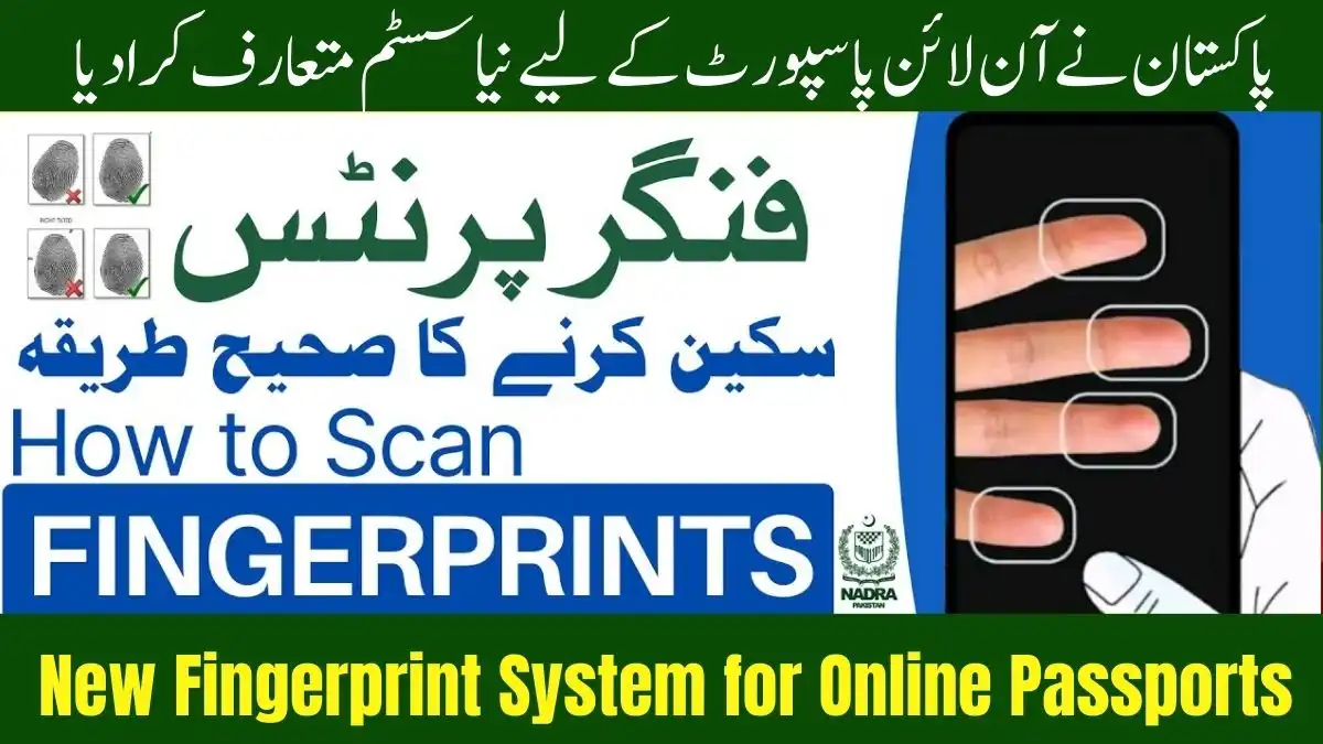 Pakistan Launches New Fingerprint System for Online Passports