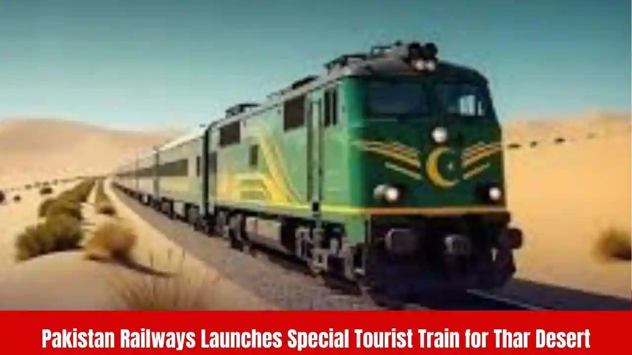 Pakistan Railways Launches Special Tourist Train for Thar Desert Adventure 1 Pakistan Railways Launches Special Tourist Train for Thar Desert Adventure