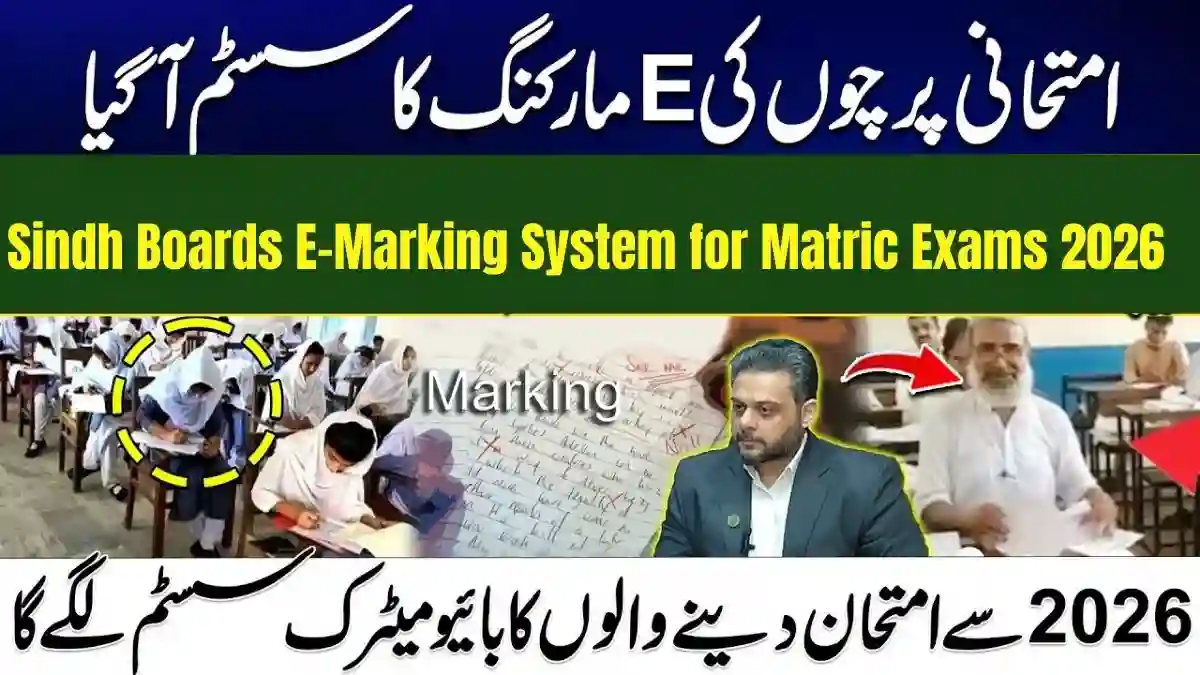 Sindh Boards Introduce E-Marking System for Matric Exams From 2026