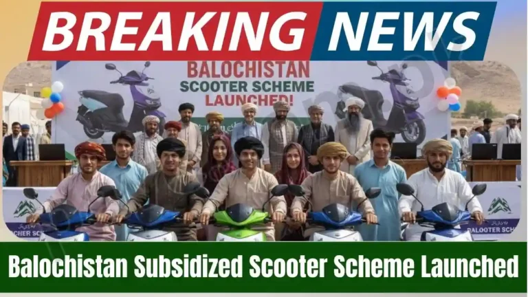 Balochistan Subsidized Scooter Scheme Launched – Explore All You Need to Apply for This Scheme 8 Balochistan Subsidized Scooter Scheme Launched