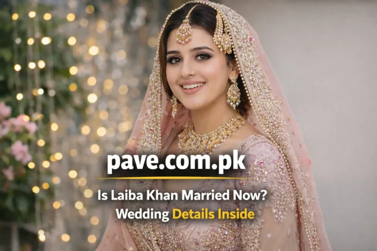 Is Laiba Khan Married Now? Wedding Details Inside