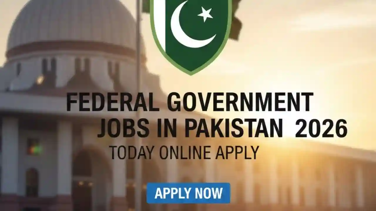 Federal Government Jobs in Pakistan Today Online Apply 2026