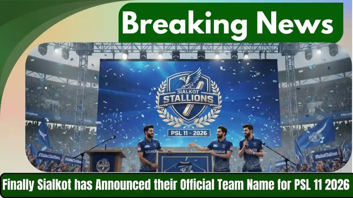Finally Sialkot has Announced their Official Team Name for PSL 11 2026 1 Finally Sialkot has Announced their Official Team Name for PSL 11 2026