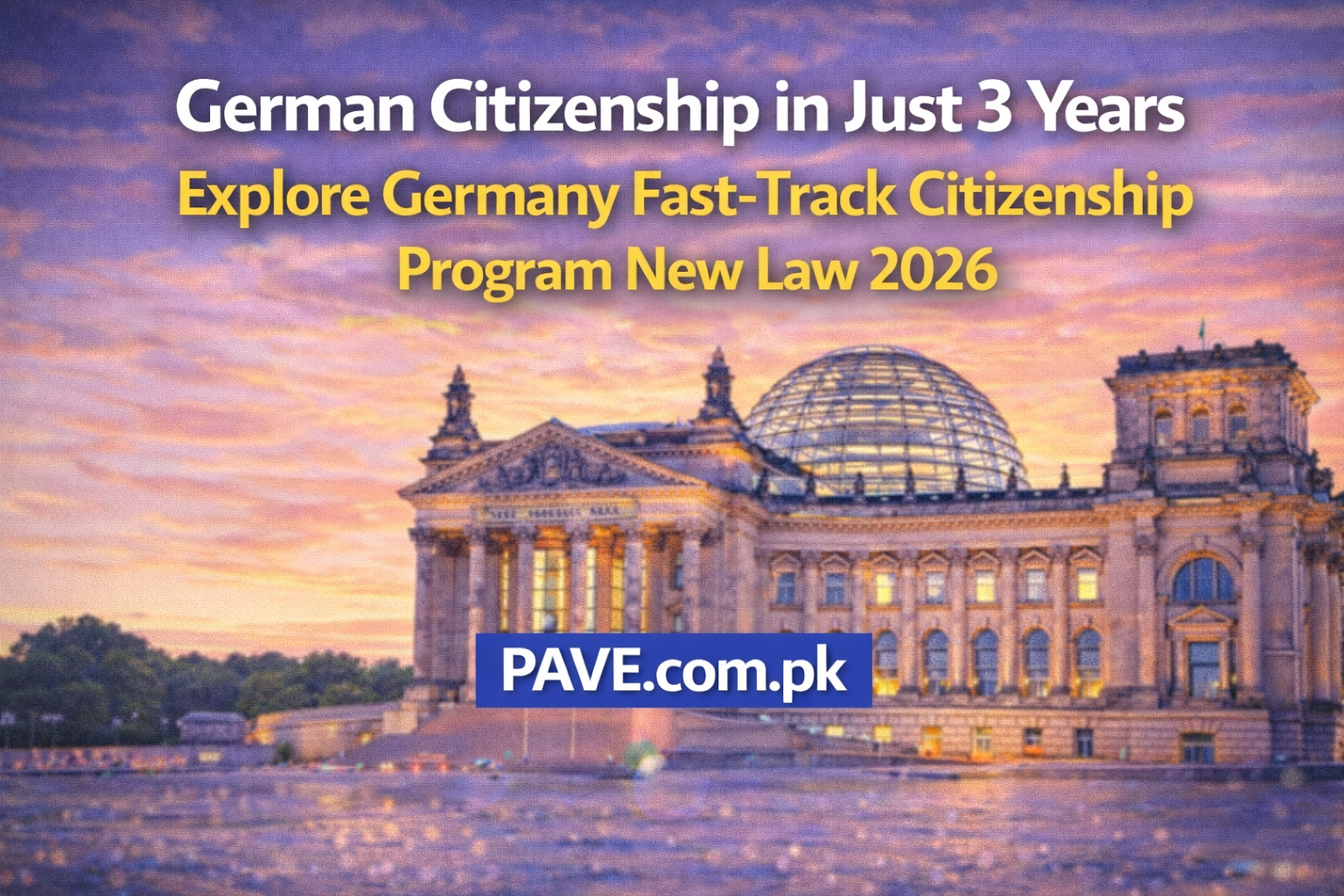German Citizenship in Just 3 Years – Explore Germany Fast Track Citizenship Program New Law 2026