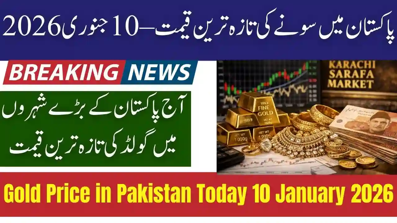 Gold Price in Pakistan Today 10 January 2026 – Latest Gold Rates Update 1 Gold Price in Pakistan Today 10 January 2026 – Latest Gold Rates Update