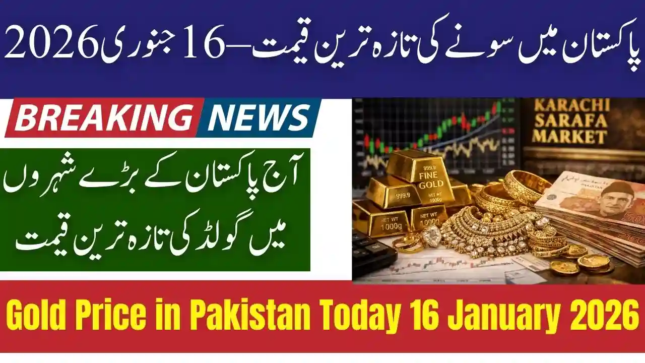 Gold Price in Pakistan Today 16 January 2026 – Latest Gold Rates Update 1 Gold Price in Pakistan Today 16 January 2026