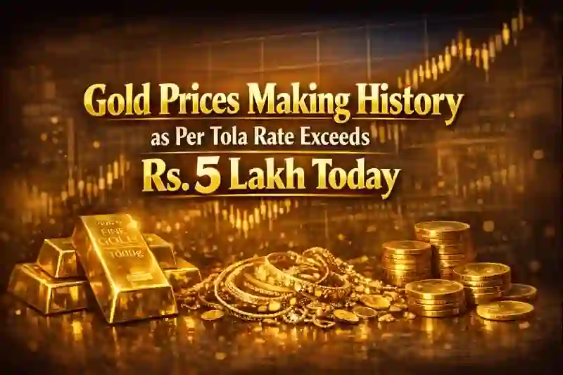 Breaking News: Gold Prices Making History to Exceed 5 Lac Per Tola Today 1 Gold Prices Making History to Exceed 5 Lac Per Tola Today