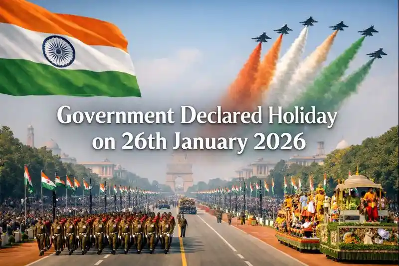 Latest News: Government Declared Holiday on 26th January 2026 1 Government Declared Holiday on 26th January 2026