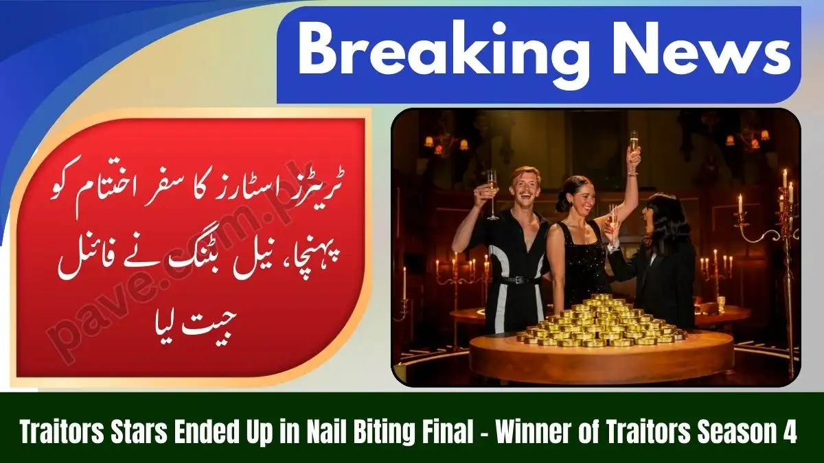 Traitors Stars Ended Up in Nail Biting Final – Winner of Traitors Season 4