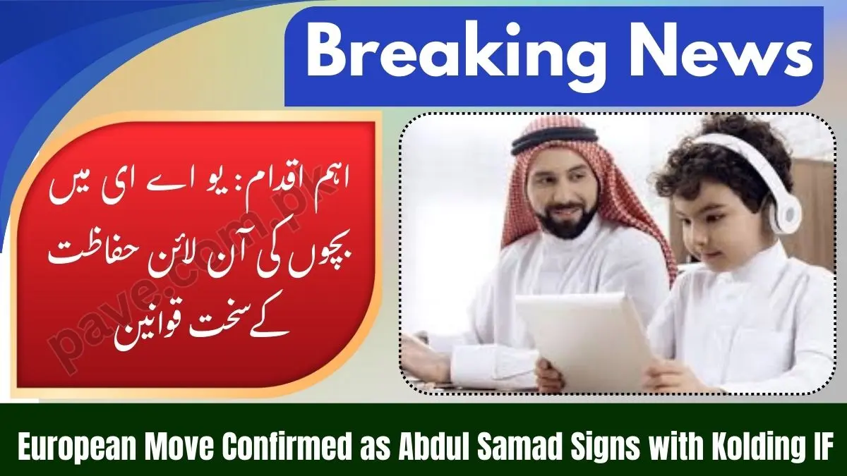 UAE Introduces Strict Online Safety Law for Children