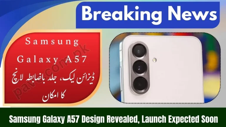 ;Samsung Galaxy A57 Design Revealed Ahead of Launch