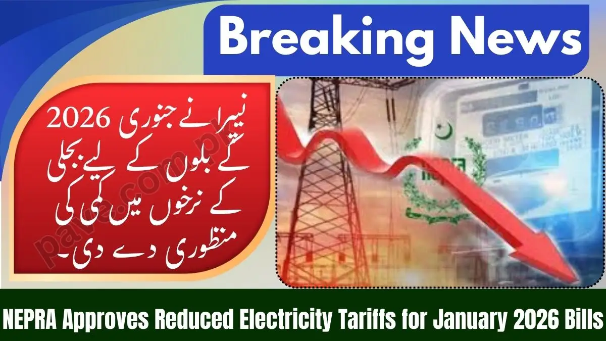 NEPRA Approves Reduced Electricity Tariffs for January 2026 Bills