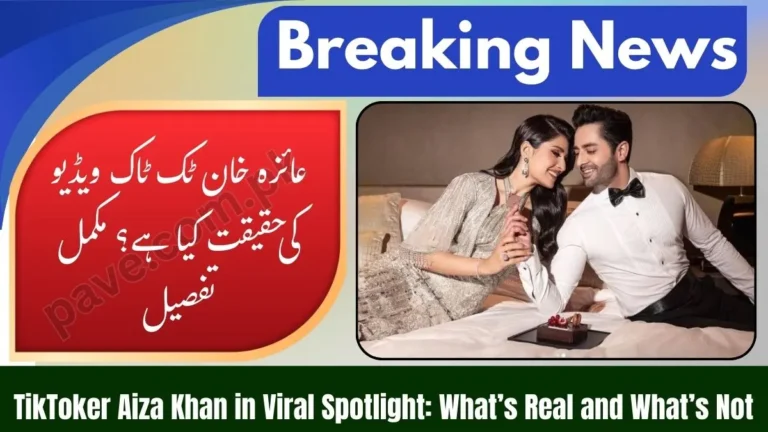 TikToker Aiza Khan Viral Video – Explore Full Reality